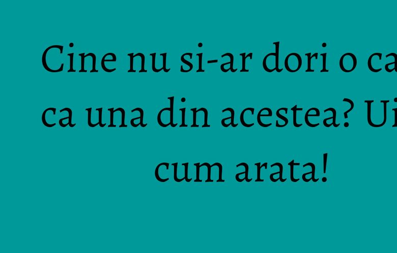 Cine nu si-ar dori o casa ca una din acestea? Uite cum arata! Cine nu si-ar dori o casa ca una din acestea? Uite cum arata!