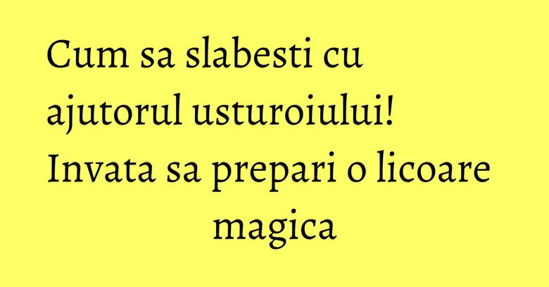 Cum sa slabesti cu ajutorul usturoiului! Invata sa prepari o licoare magica Cum sa slabesti cu ajutorul usturoiului! Invata sa prepari o licoare magica