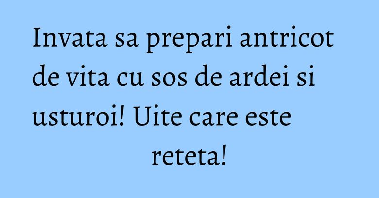 Invata sa prepari antricot de vita cu sos de ardei si usturoi! Uite care este reteta! Invata sa prepari antricot de vita cu sos de ardei si usturoi! Uite care este reteta!