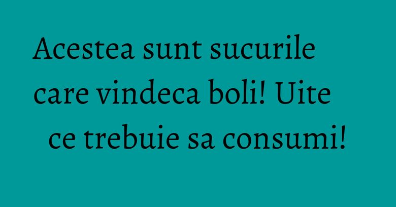 Acestea sunt sucurile care vindeca boli! Uite ce trebuie sa consumi! Acestea sunt sucurile care vindeca boli! Uite ce trebuie sa consumi!