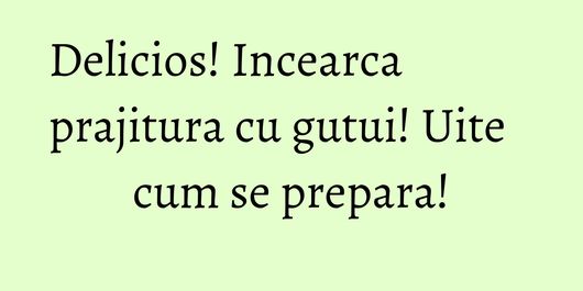 Delicios! Incearca prajitura cu gutui! Uite cum se prepara!