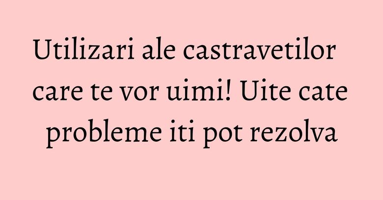 Utilizari ale castravetilor care te vor uimi! Uite cate probleme iti pot rezolva Utilizari ale castravetilor care te vor uimi! Uite cate probleme iti pot rezolva