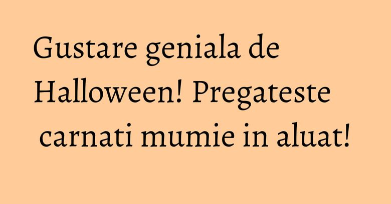 Gustare geniala de Halloween! Pregateste carnati mumie in aluat! Gustare geniala de Halloween! Pregateste carnati mumie in aluat!