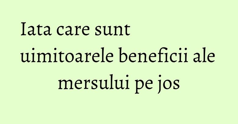 Iata care sunt uimitoarele beneficii ale mersului pe jos Iata care sunt uimitoarele beneficii ale mersului pe jos