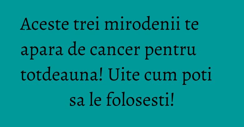 Aceste trei mirodenii te apara de cancer pentru totdeauna! Uite cum poti sa le folosesti!