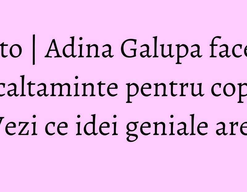 Idei Pentru Copii De A Face Bani Foto | Adina Galupa face incaltaminte pentru copii! Vezi ce idei