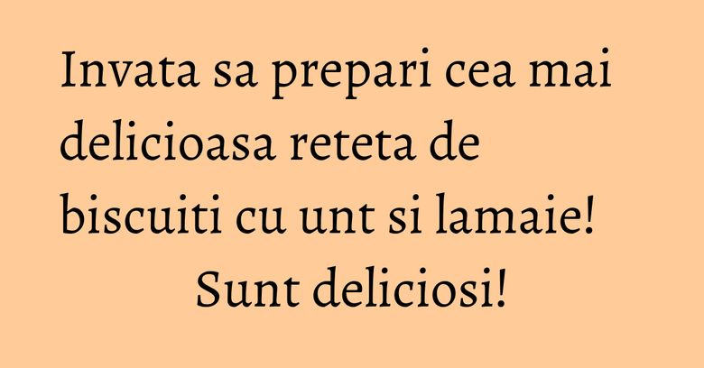 Invata sa prepari cea mai delicioasa reteta de biscuiti cu unt si lamaie! Sunt deliciosi! Invata sa prepari cea mai delicioasa reteta de biscuiti cu unt si lamaie! Sunt deliciosi!