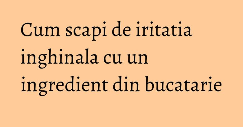 Cum scapi de iritatia inghinala cu un ingredient din bucatarie Cum scapi de iritatia inghinala cu un ingredient din bucatarie