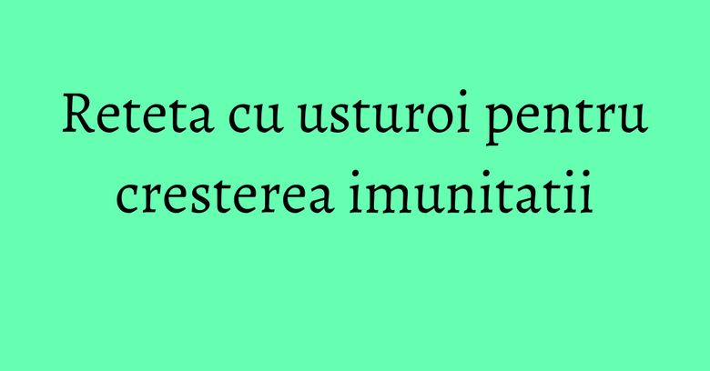 Reteta cu usturoi pentru cresterea imunitatii Reteta cu usturoi pentru cresterea imunitatii