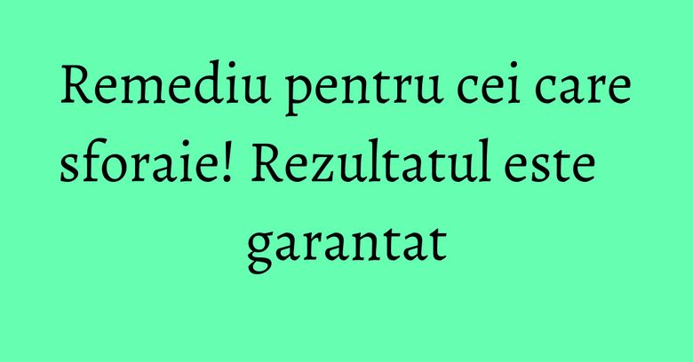 Remediu pentru cei care sforaie! Rezultatul este garantat