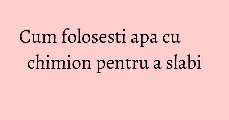 Cum folosesti apa cu chimion pentru a slabi Cum folosesti apa cu chimion pentru a slabi