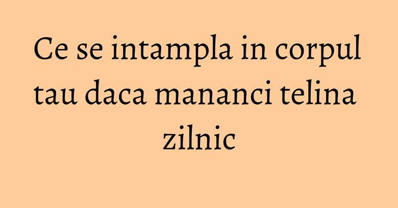 Ce se intampla in corpul tau daca mananci telina zilnic Ce se intampla in corpul tau daca mananci telina zilnic