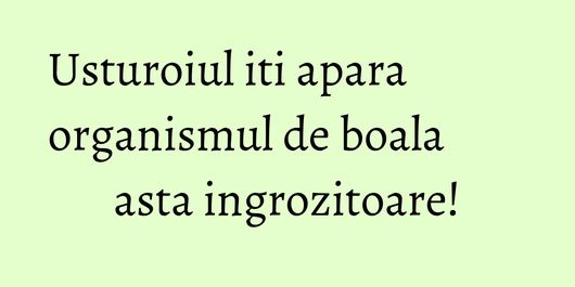 Usturoiul iti apara organismul de boala asta ingrozitoare!