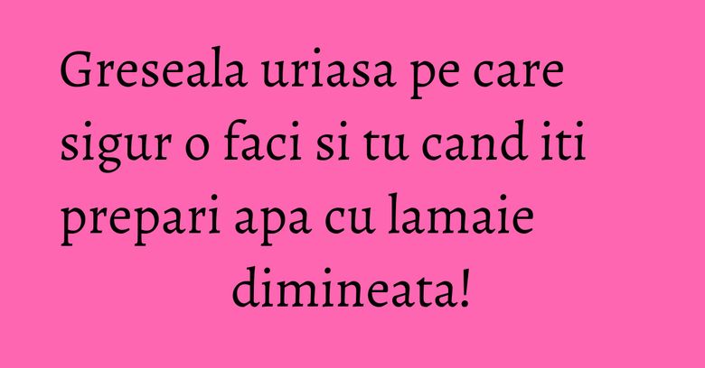 Greseala uriasa pe care sigur o faci si tu cand iti prepari apa cu lamaie dimineata! Greseala uriasa pe care sigur o faci si tu cand iti prepari apa cu lamaie dimineata!