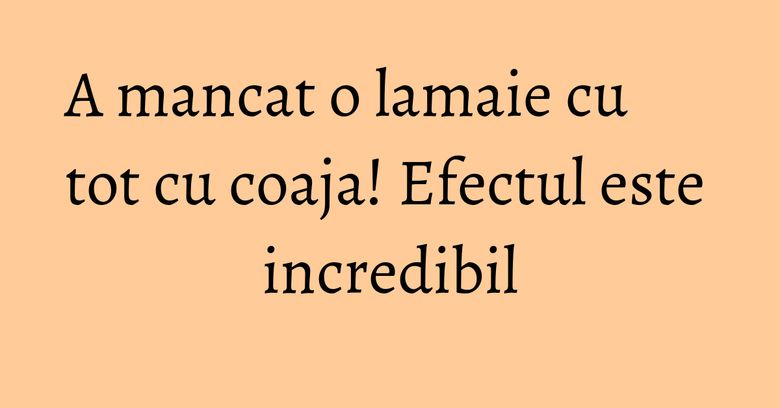 A mancat o lamaie cu tot cu coaja! Efectul este incredibil A mancat o lamaie cu tot cu coaja! Efectul este incredibil