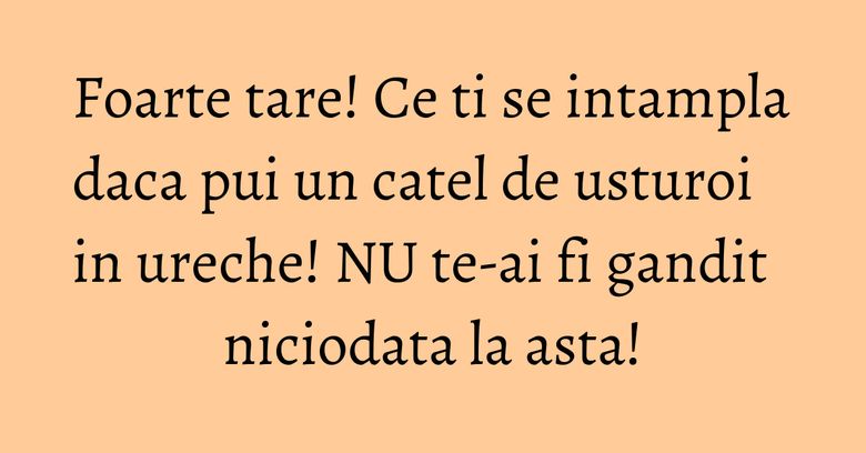 Foarte tare! Ce ti se intampla daca pui un catel de usturoi in ureche! NU te-ai fi gandit niciodata la asta! Foarte tare! Ce ti se intampla daca pui un catel de usturoi in ureche! NU te-ai fi gandit niciodata la asta!