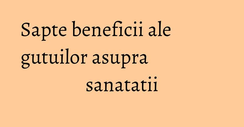 Sapte beneficii ale gutuilor asupra sanatatii
