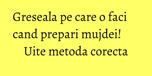 Greseala pe care o faci cand prepari mujdei! Uite metoda corecta