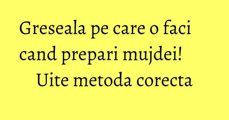 Greseala pe care o faci cand prepari mujdei! Uite metoda corecta Greseala pe care o faci cand prepari mujdei! Uite metoda corecta
