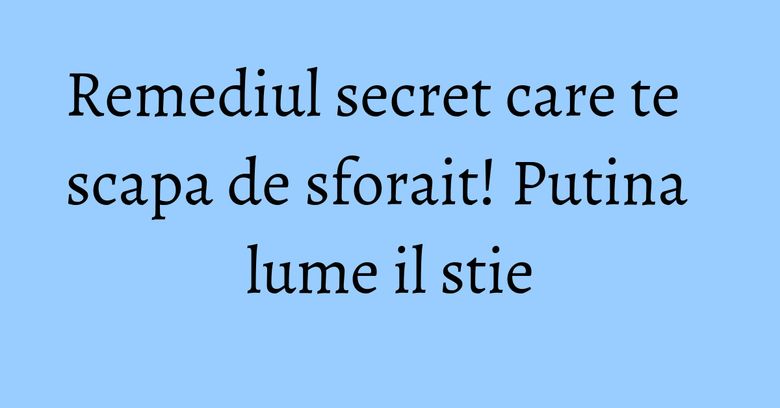 Remediul secret care te scapa de sforait! Putina lume il stie Remediul secret care te scapa de sforait! Putina lume il stie