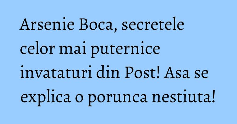 Arsenie Boca, secretele celor mai puternice invataturi din Post! Asa se explica o porunca nestiuta! Arsenie Boca, secretele celor mai puternice invataturi din Post! Asa se explica o porunca nestiuta!