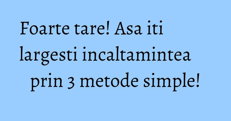Foarte tare! Asa iti largesti incaltamintea prin 3 metode simple! Foarte tare! Asa iti largesti incaltamintea prin 3 metode simple!