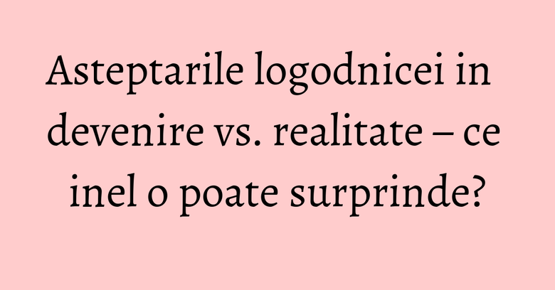 Asteptarile logodnicei in devenire vs. realitate – ce inel o poate surprinde? Asteptarile logodnicei in devenire vs. realitate – ce inel o poate surprinde?
