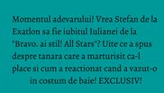 Jurnalista Cornelia Ionescu de la WOWbiz.ro i-a aratat lui Stefan o poza cu Iuliana in costum de baie. Tanarul s-a inrosit instantaneu...