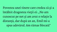 Povestea unei tinere care credea că şi-a întâlnit dragostea vieţii ei