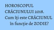 horoscopul craciunului 2018