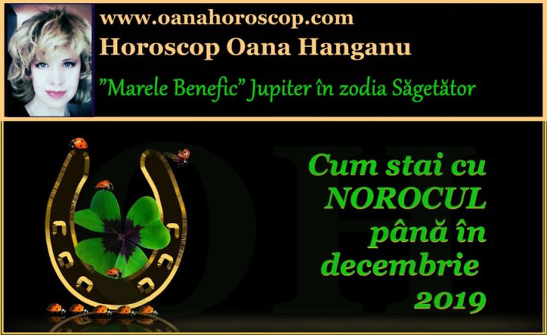 Horoscop Oana Hanganu: Află cum stai cu norocul în 2019! Horoscop Oana Hanganu: Află cum stai cu norocul în 2019!