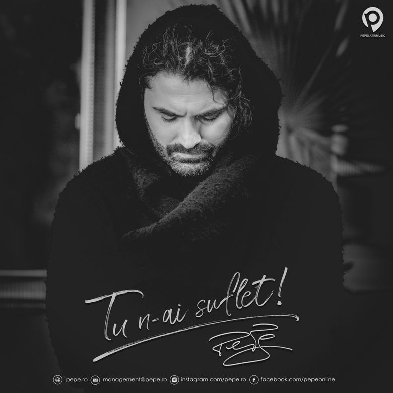Pepe a lansat “Tu n-ai suflet”, o nouă piesă cu care va frânge multe inimi, din nou!