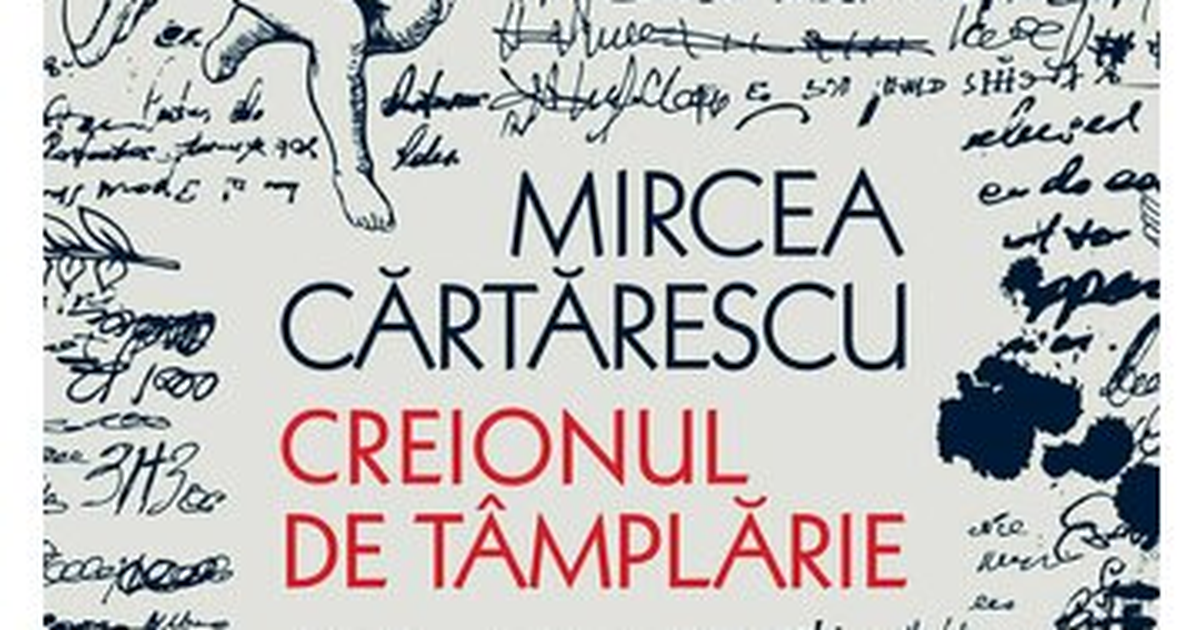 O noua capodopera a lui Mircea Cartarescu: Creionul de tamplarie - KFetele