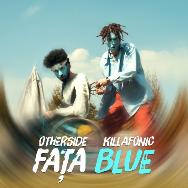 Otherside și Killa Fonic au lansat &bdquo;Fața Blue&rdquo;, o piesă EDM house cu un videoclip plin de energie