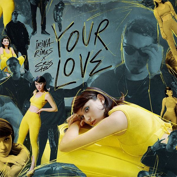  Videoclip oficial! Irina Rimes și Cris Cab, &bdquo;Your Love&rdquo; 