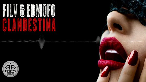 FILV & EDMOFO feat. EMMA PETERS - Clandestina