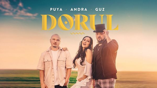 PUYA feat. ANDRA & GUZ - Dorul