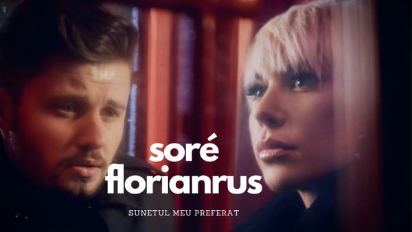 SORE feat. FLORIAN RUS - Sunetul Meu Preferat