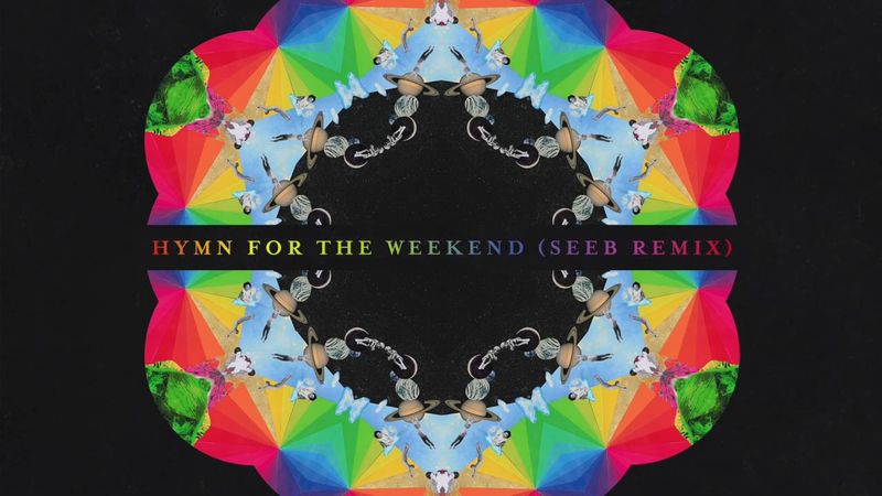 COLDPLAY - Hymn For The Weekend (Seeb Remix)