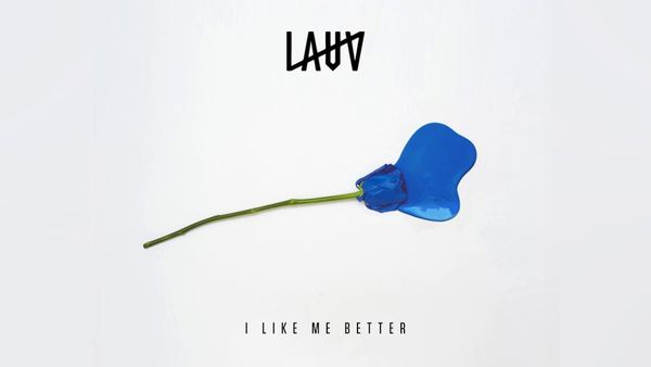 LAUV - I Like Me Better