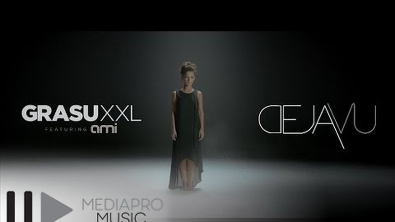 GRASU XXL feat. AMI - Deja Vu