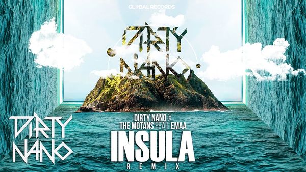THE MOTANS feat. EMAA - Insula (Dirty Nano Remix)