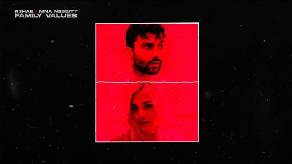 R3HAB AND NINA NESBITT - Family Values