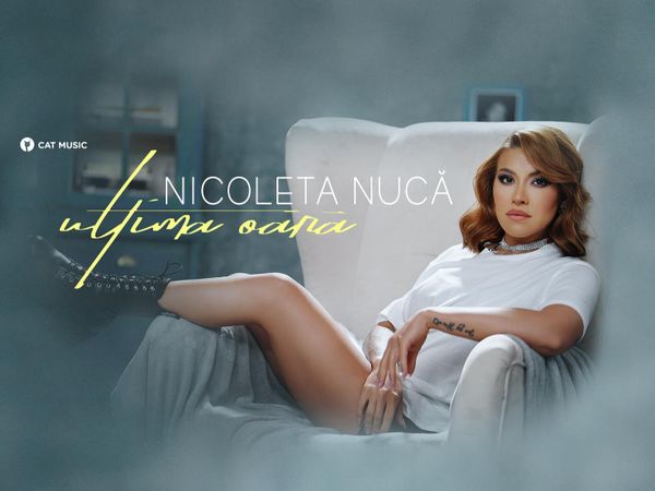 Nicoleta Nucă a lansat &bdquo;Ultima oară&rdquo;