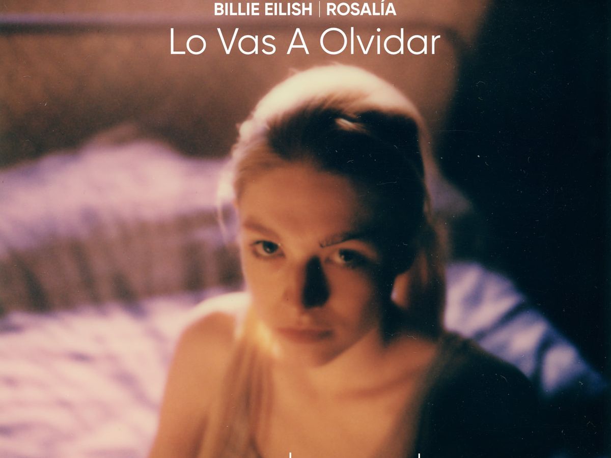 Billie Eilish, ROSALÍA - Lo Vas A Olvidar