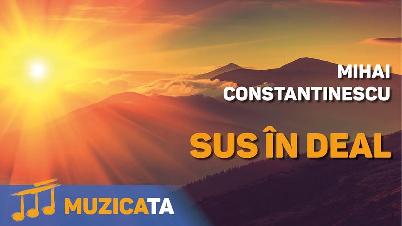 MIHAI CONSTANTINESCU - Sus In Deal