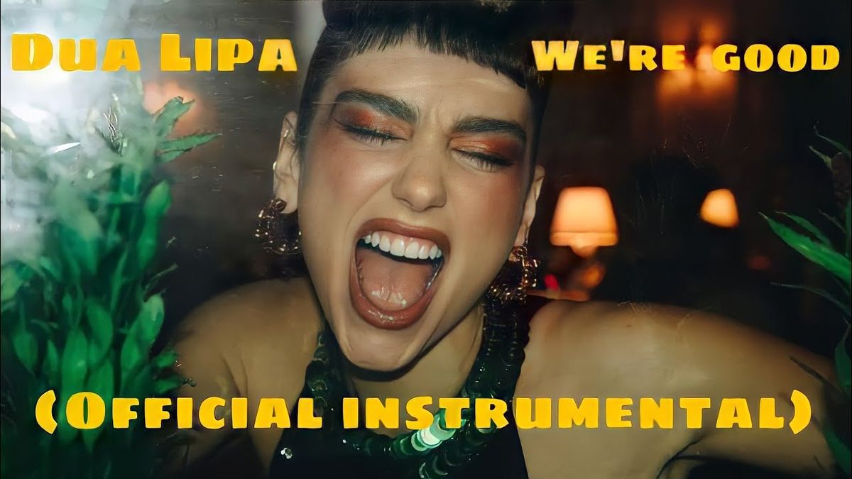Dua Lipa a lansat „We're Good”