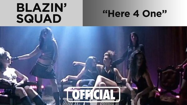 BLAZIN SQUAD - Here 4 One