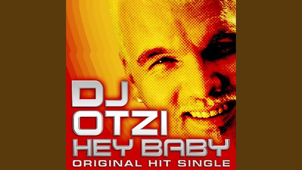 DJ OTZI - Hey Baby (Uhh, Ahh)