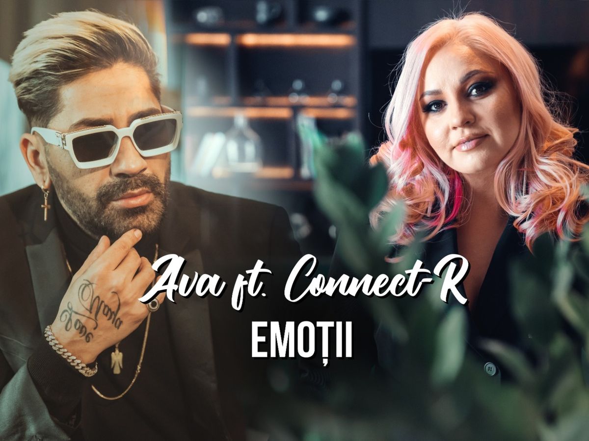 AVA și Connect-R au lansat single-ul „Emoții”
